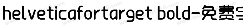 helveticafortarget bold字体转换